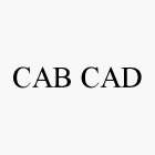 CAB CAD