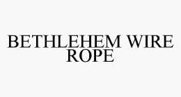 BETHLEHEM WIRE ROPE