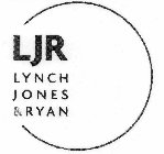 LJR LYNCH JONES & RYAN