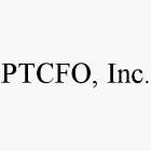 PTCFO, INC.