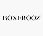 BOXEROOZ