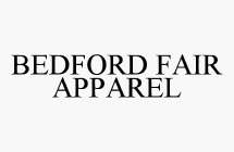 BEDFORD FAIR APPAREL