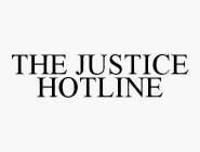 THE JUSTICE HOTLINE