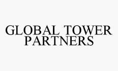 GLOBAL TOWER PARTNERS