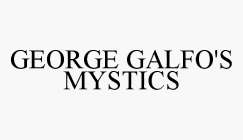 GEORGE GALFO'S MYSTICS