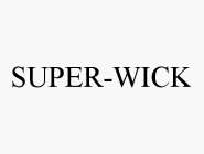 SUPER-WICK