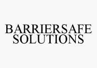 BARRIERSAFE SOLUTIONS
