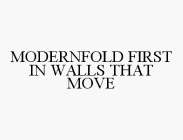 MODERNFOLD FIRST IN WALLS THAT MOVE