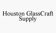 HOUSTON GLASSCRAFT SUPPLY