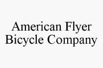 AMERICAN FLYER BICYCLE COMPANY