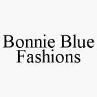 BONNIE BLUE FASHIONS
