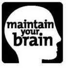 MAINTAIN YOUR BRAIN