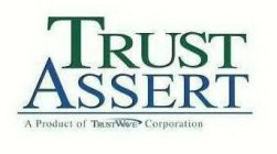 TRUST ASSERT A PRODUCT OF TRUSTWAVE CORPORATION
