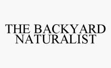 THE BACKYARD NATURALIST
