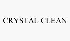CRYSTAL CLEAN