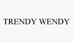 TRENDY WENDY