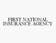 FIRST NATIONAL INSURANCE AGENCY