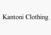 KANTONI CLOTHING