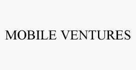 MOBILE VENTURES