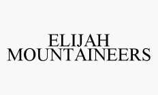 ELIJAH MOUNTAINEERS
