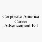 CORPORATE AMERICA CAREER ADVANCEMENT KIT