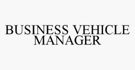 BUSINESS VEHICLE MANAGER
