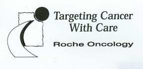 TARGETING CANCER WITH CARE ROCHE ONCOLOGY