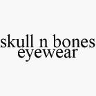 SKULL N BONES EYEWEAR