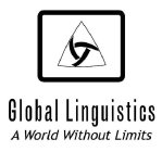 GLOBAL LINGUISTICS A WORLD WITHOUT LIMITS