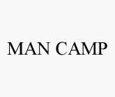 MAN CAMP