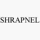 SHRAPNEL