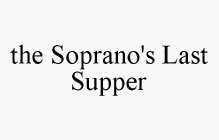 THE SOPRANO'S LAST SUPPER
