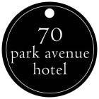 70 PARK AVENUE HOTEL