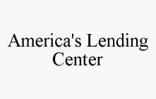 AMERICA'S LENDING CENTER