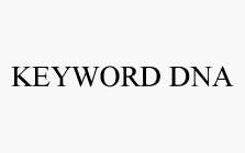 KEYWORD DNA