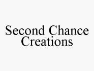 SECOND CHANCE CREATIONS