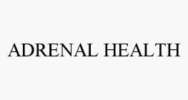 ADRENAL HEALTH