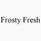 FROSTY FRESH