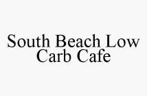 SOUTH BEACH LOW CARB CAFE