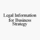 LEGAL INFORMATION FOR BUSINESS STRATEGY
