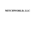 MITCHWORLD, LLC