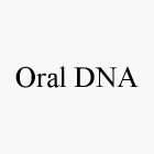 ORAL DNA
