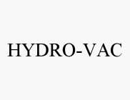 HYDRO-VAC