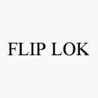 FLIP LOK