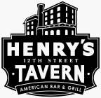 HENRY'S 12TH STREET TAVERN AMERICAN BAR & GRILL