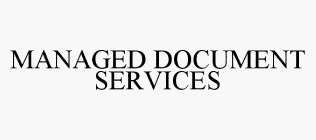 MANAGED DOCUMENT SERVICES