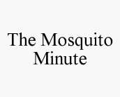 THE MOSQUITO MINUTE