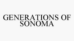 GENERATIONS OF SONOMA
