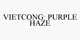 VIETCONG: PURPLE HAZE