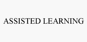 ASSISTED LEARNING